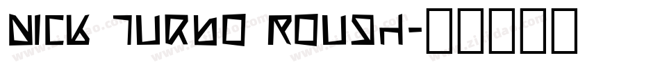 Nick Turbo Rough字体转换
